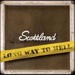 Scottland : Longway to Hell